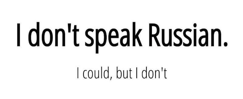 I don't speak Russian